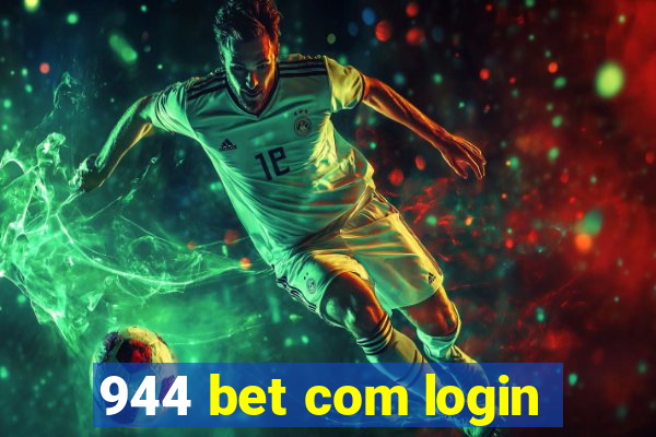 944 bet com login